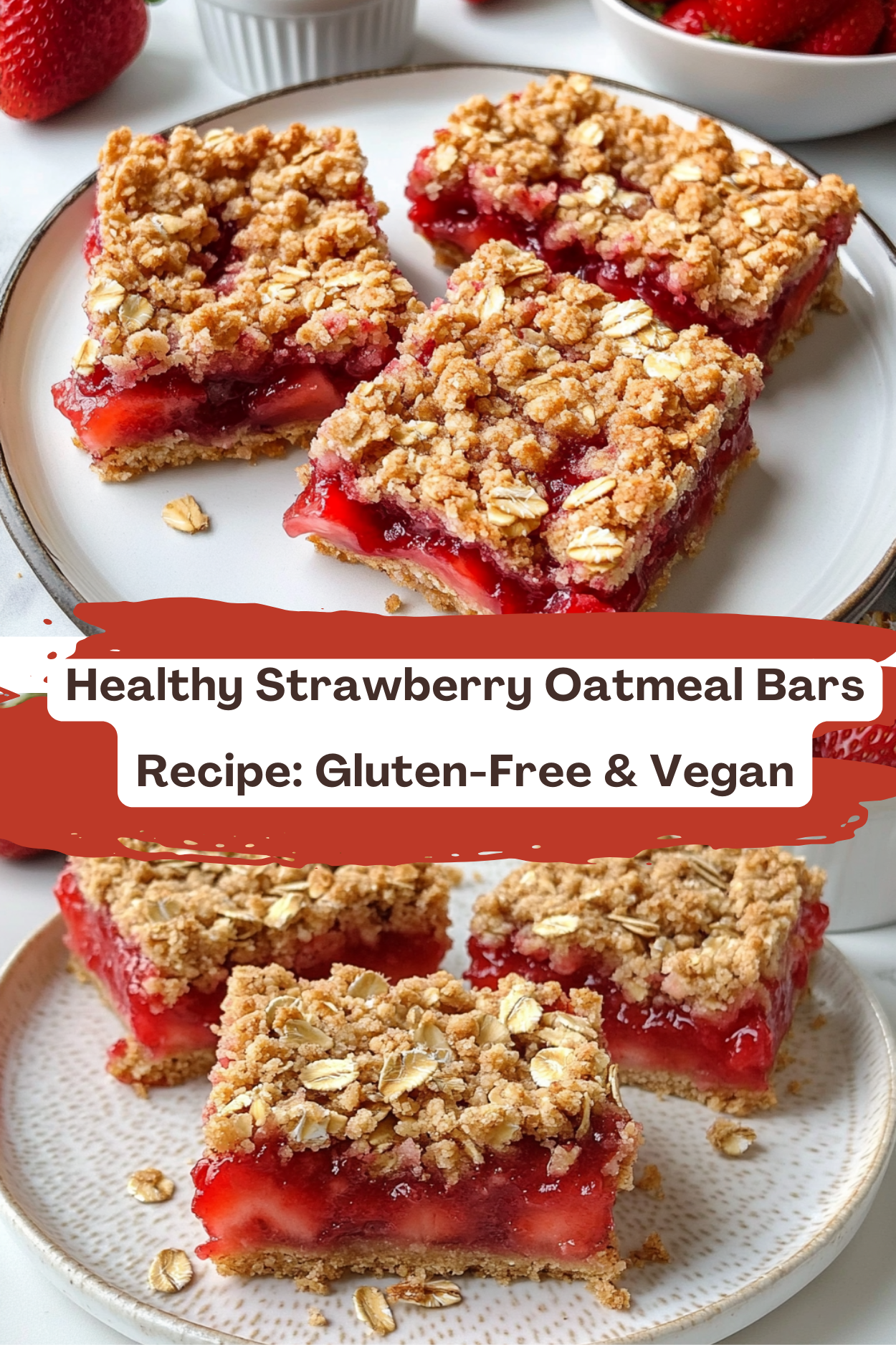 Healthy Strawberry Oatmeal Bars Recipe: Gluten-Free & Vegan