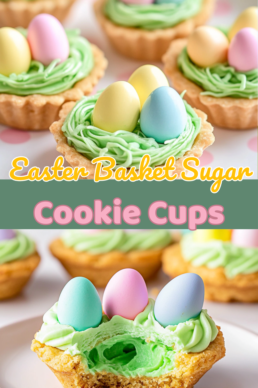 Easter Basket Sugar Cookie Cups