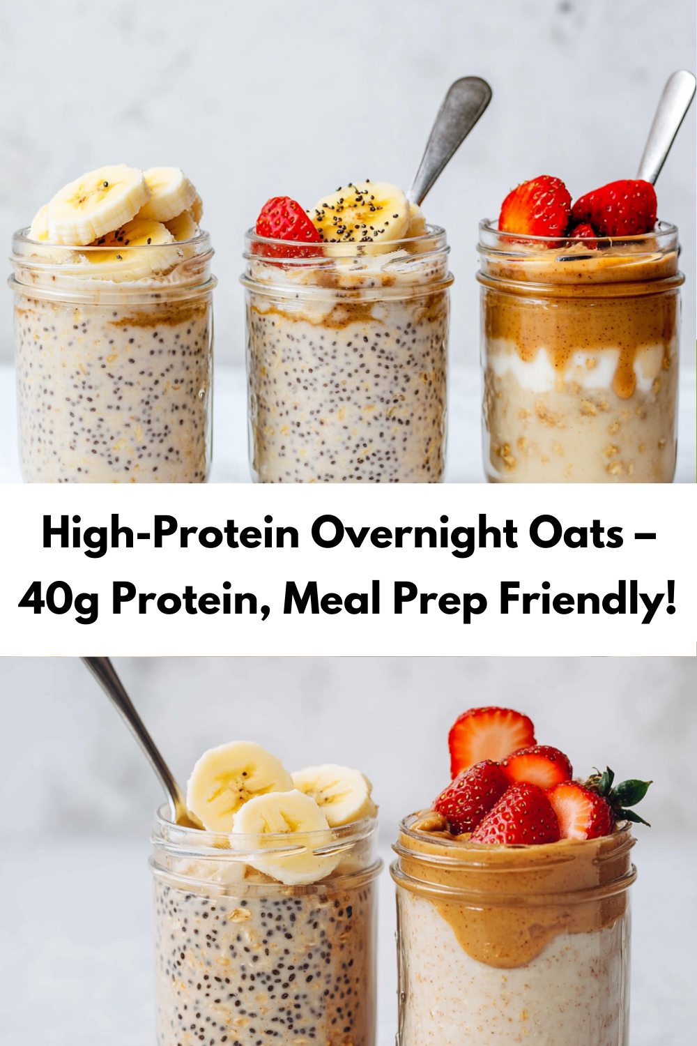 High-Protein Overnight Oats – 40g Protein, Meal Prep Friendly!High-Protein Overnight Oats – 40g Protein, Meal Prep Friendly!