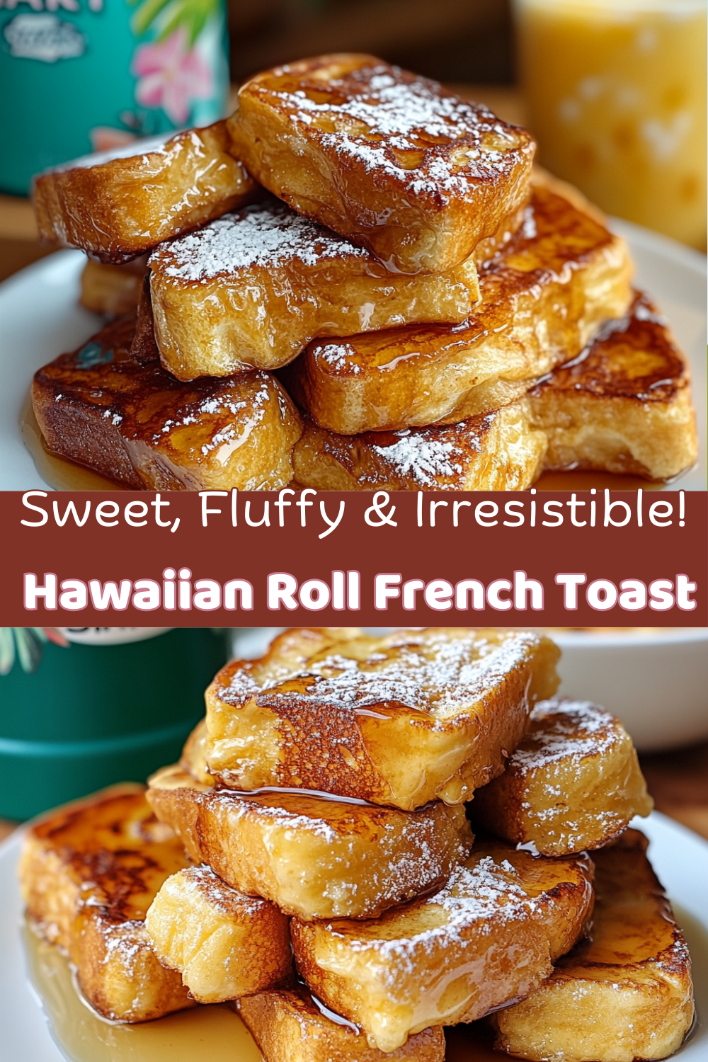 Hawaiian Roll French Toast