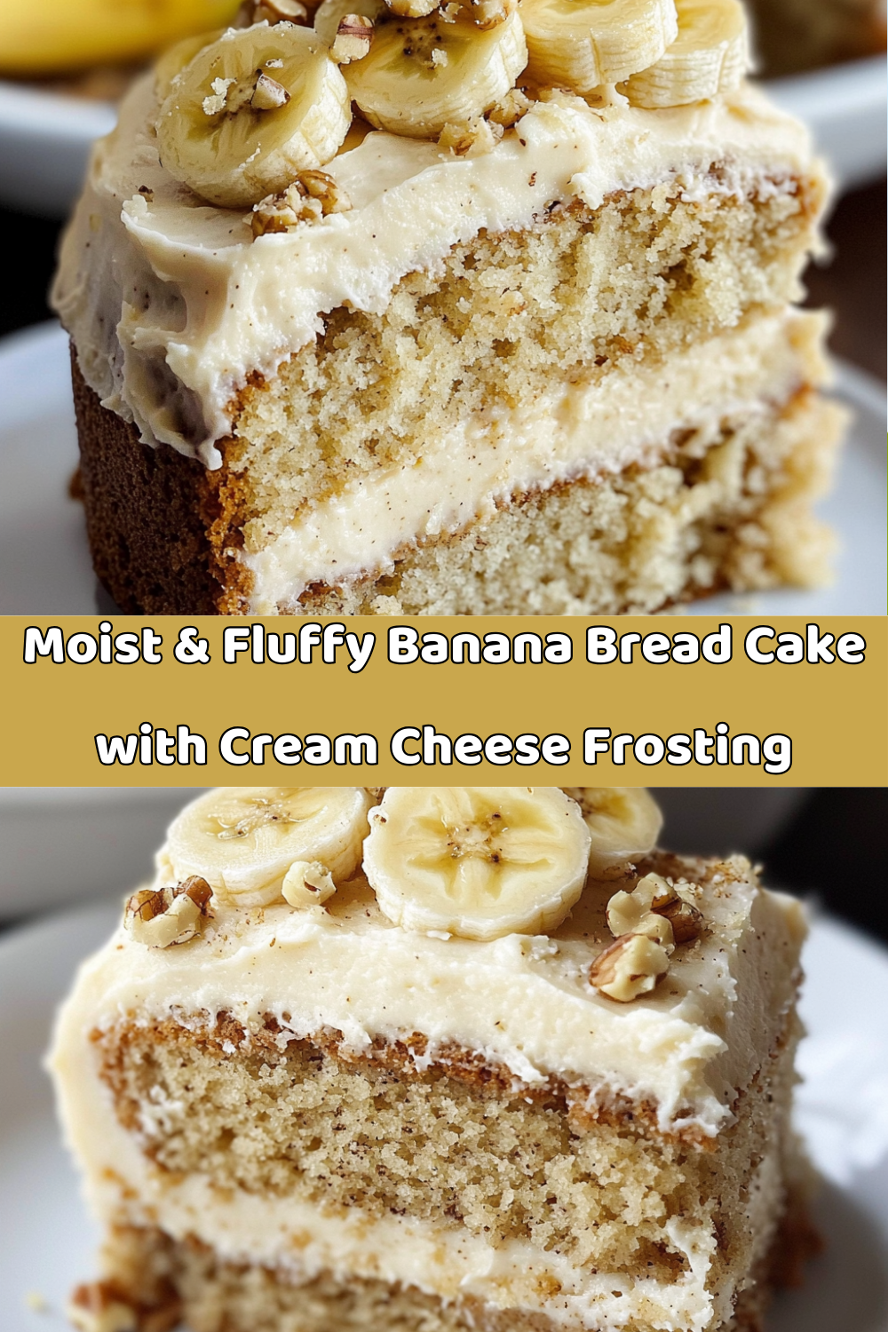 Moist & Fluffy Banana Bread Cake with Cream Cheese Frosting