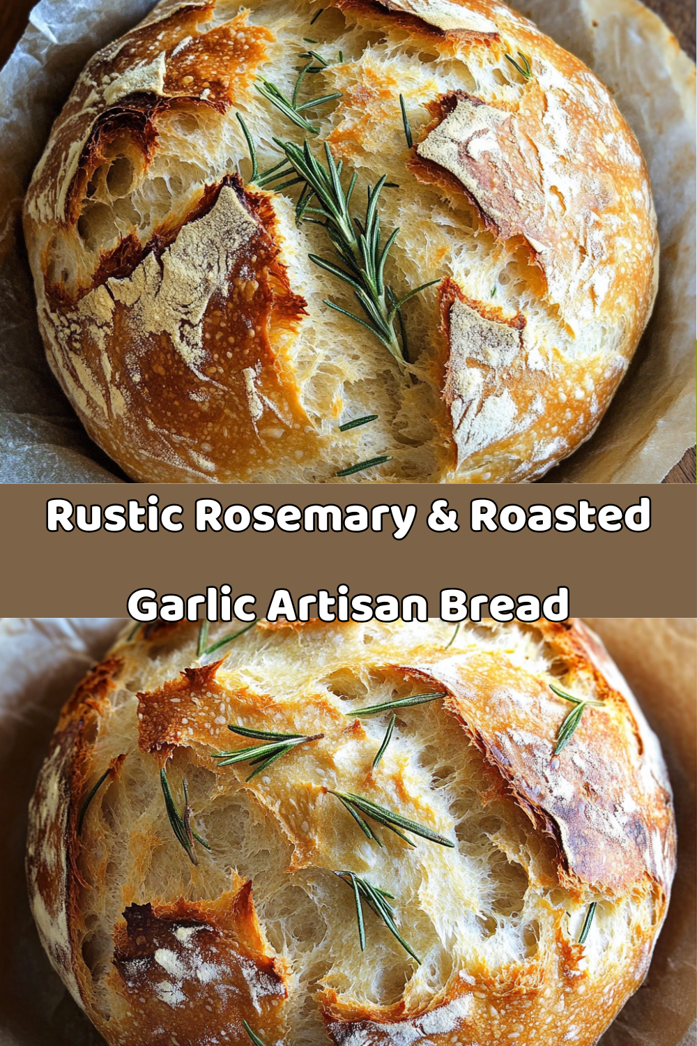 Rustic Rosemary & Roasted Garlic Artisan Bread