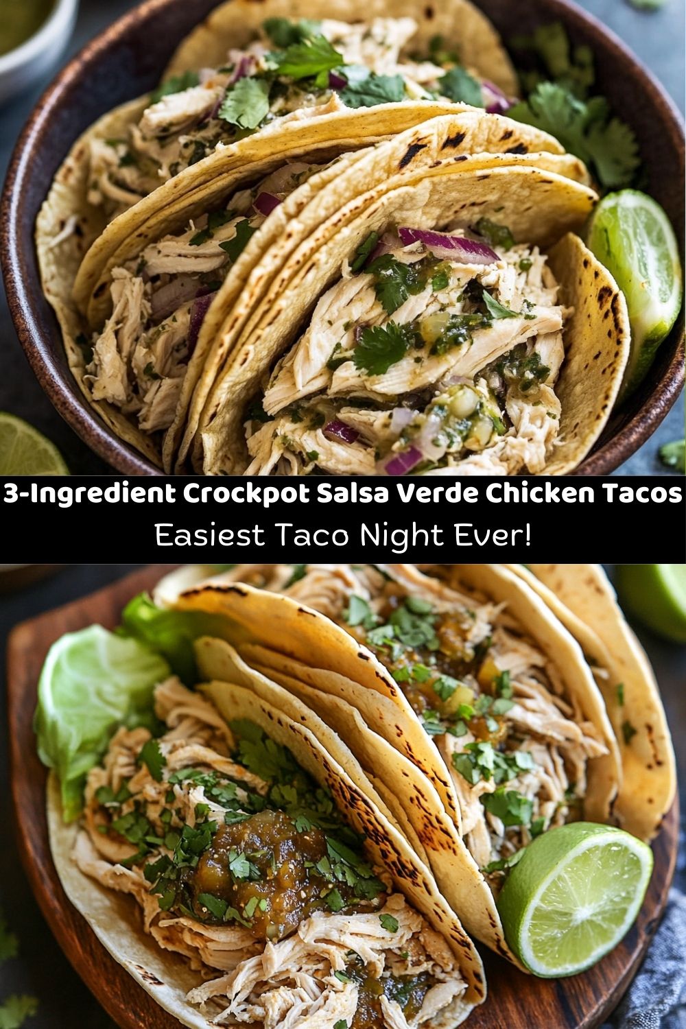3-Ingredient Crockpot Salsa Verde Chicken Tacos