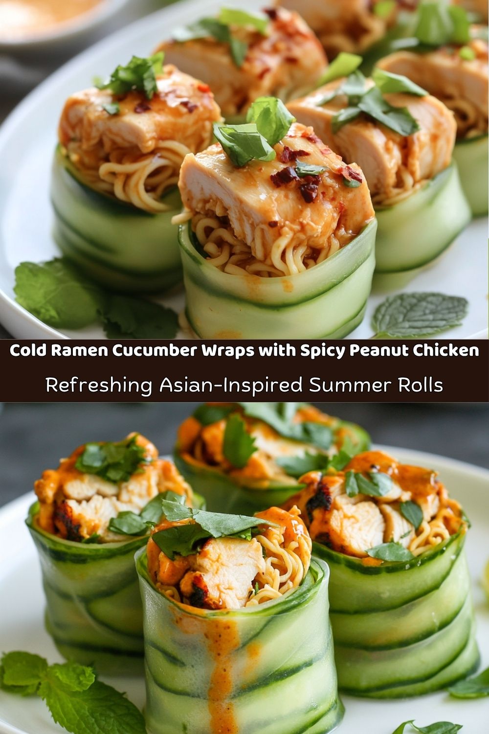 Cold Ramen Cucumber Wraps with Spicy Peanut Chicken
