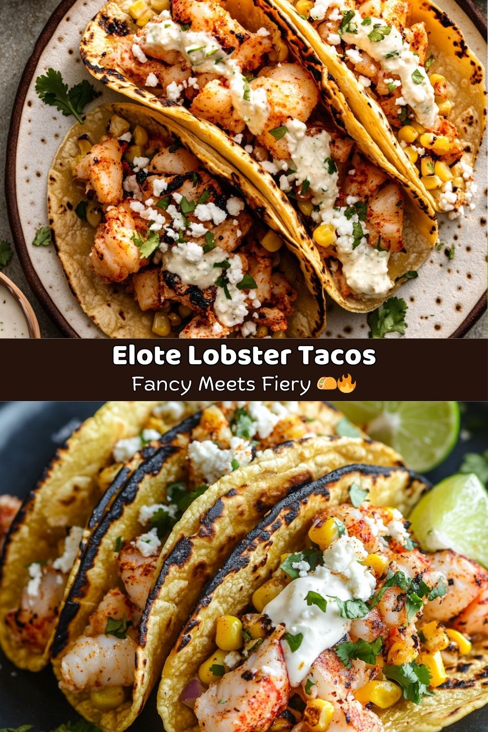 Elote-Inspired Lobster Tacos