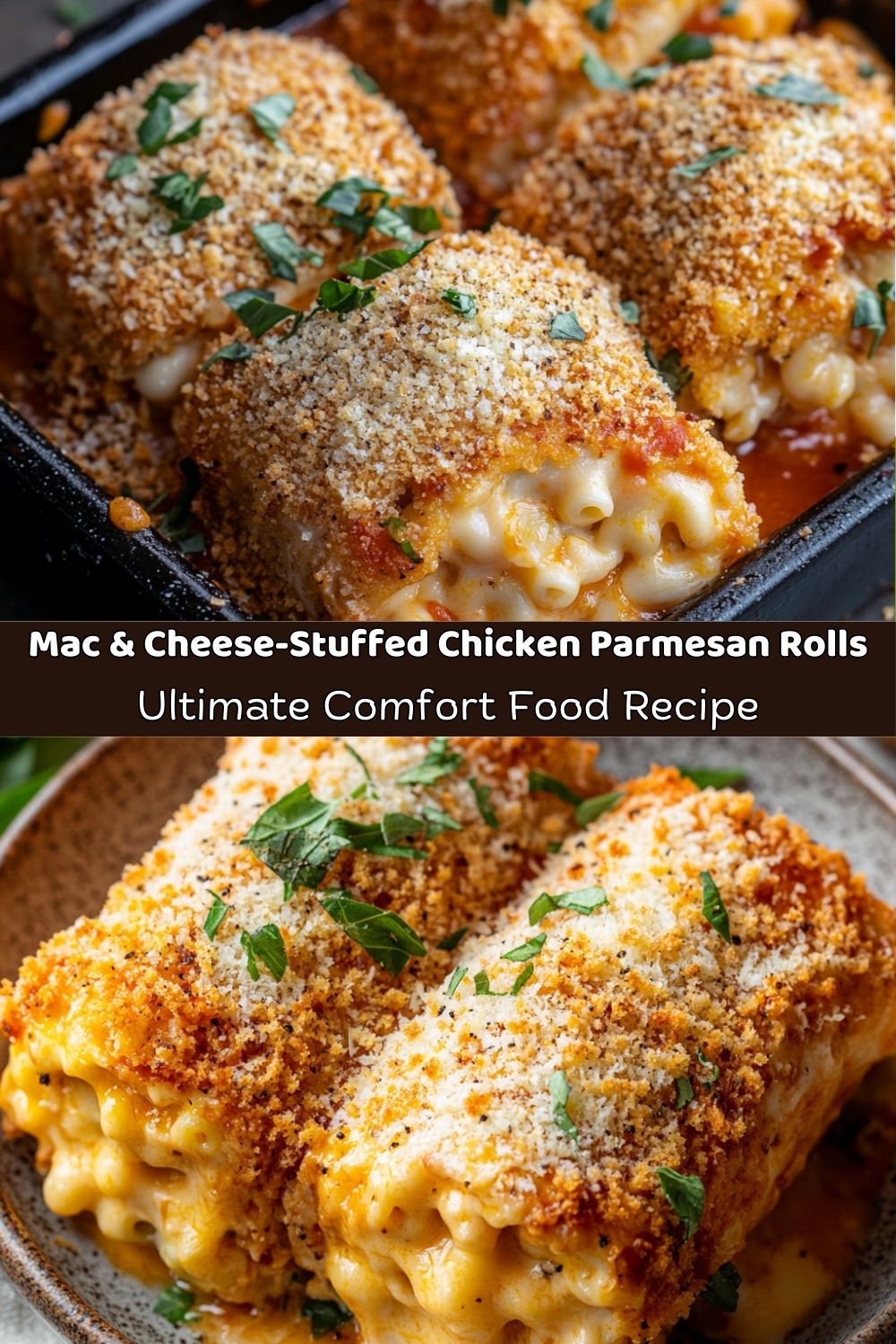 Mac & Cheese-Stuffed Chicken Parmesan Rolls