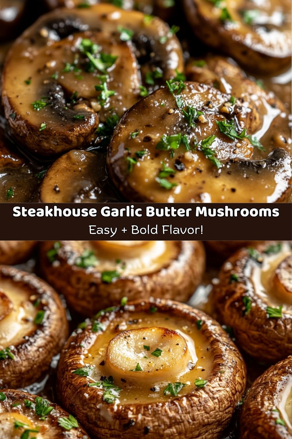 Steakhouse Garlic Butter Mushrooms