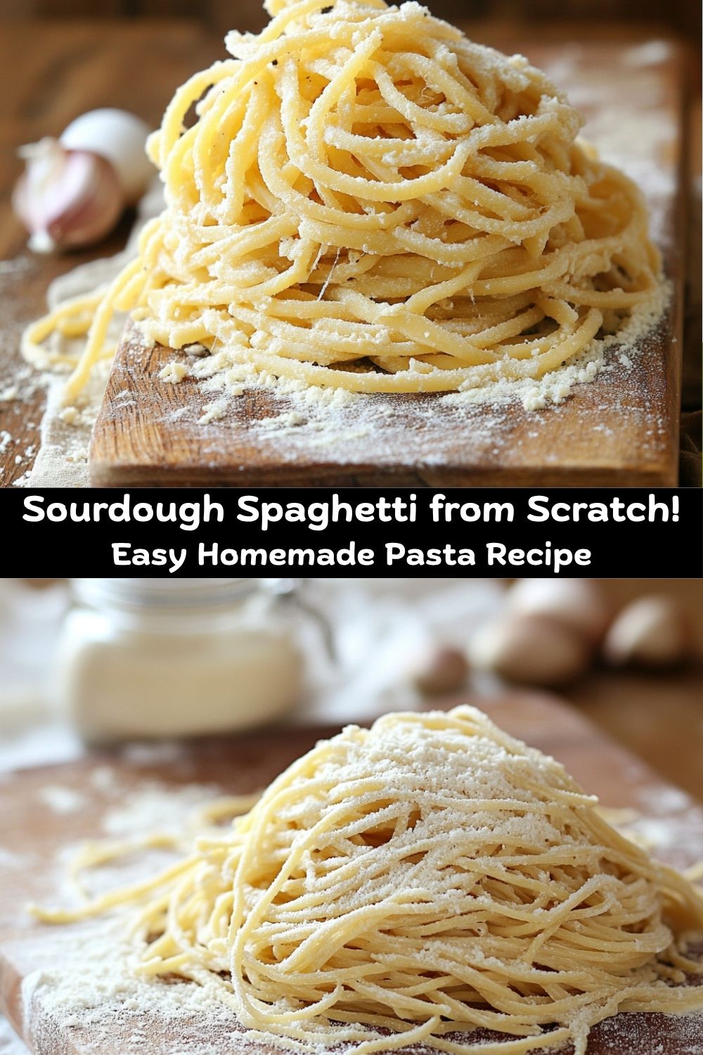 Sourdough Spaghetti Noodles