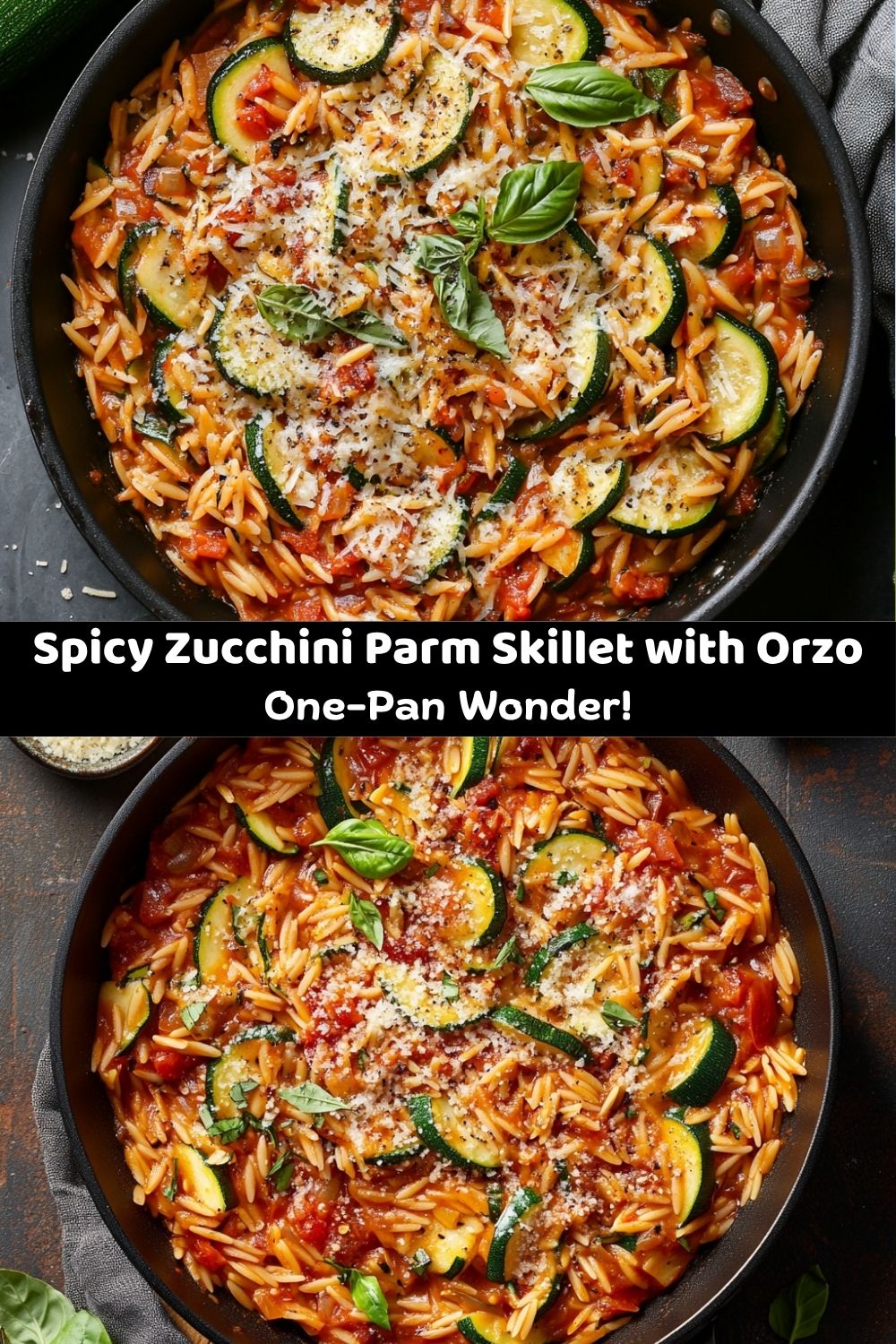 Spicy Zucchini Parm Skillet with Orzo